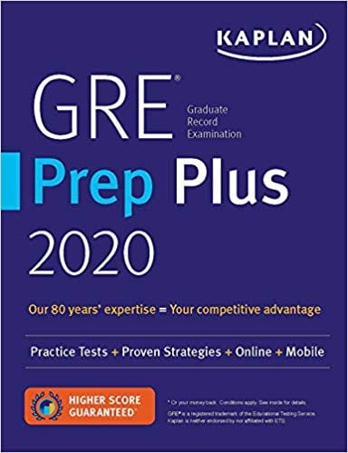 GRE Prep Plus 2020: 6 Practice Tests + Proven Strategies + Online + Video + Mobile (Kaplan Test Prep)